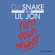 Turn Down for What - DJ Snake & Lil Jon