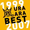 URA ARA BEST 1999-2007 album lyrics, reviews, download