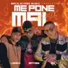 Me Pone Mal (Remix) - Single album lyrics, reviews, download