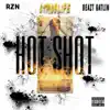 HOT SHOT (feat. RZN & Beazt Gatlin) - Single album lyrics, reviews, download