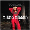 Touche (feat. Misha Miller) [Remix] [Remix] - Single