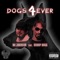 Dogs 4Ever (feat. Snoop Dogg) - Single