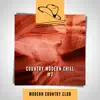 Country Modern Chill #2 album lyrics, reviews, download