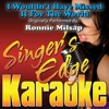 I Wouldn't Have Missed It For the World (Originally Performed By Ronnie Milsap) [Karaoke] - Single