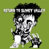 Return to Slimey Valley, Vol. 1