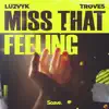 Stream & download Miss That Feeling - Single