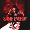 Same Energy album lyrics, reviews, download