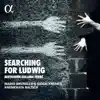 Stream & download Searching for Ludwig: Beethoven, Sollima & Ferré