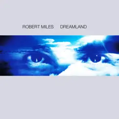 Dreamland by Robert Miles album reviews, ratings, credits