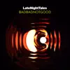 Late Night Tales: BADBADNOTGOOD (DJ Mix) album lyrics, reviews, download