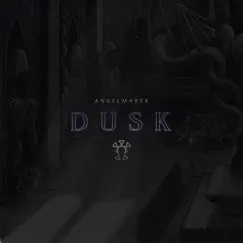 Dusk - Single by Angelmaker album reviews, ratings, credits