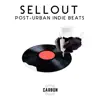 Stream & download Sellout: Post-Urban Indie Beats