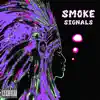 Smoke Signals album lyrics, reviews, download