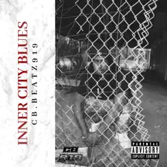 Inner City Blues by CB.Beatz919 album reviews, ratings, credits