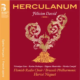 Herculanum, Acte II Scène 3: Toi chrétien! by Flemish Radio Choir, Brussels Philharmonic, Hervé Niquet, Véronique Gens & Nicolas Courjal song reviws