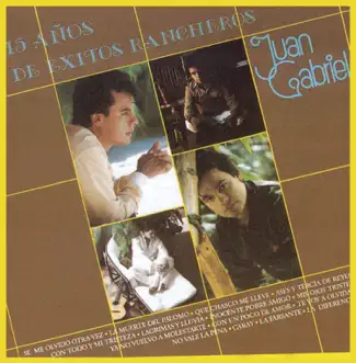 15 Años de Exitos Rancheros by Juan Gabriel album reviews, ratings, credits