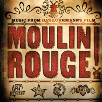 Music From Baz Luhrmann's Film Moulin Rouge (Original Motion Picture Soundtrack) by Various Artists album reviews, ratings, credits