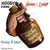 Henny & Loud (feat. Joel King) - Single album lyrics, reviews, download
