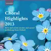 Oxford Choral Highlights 2013 album lyrics, reviews, download
