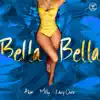 Bella Bella - Single album lyrics, reviews, download