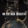 No Estaba Muerto - Single