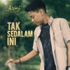 Tak Sedalam Ini - Single