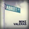 Abbott St. - Mike Valeras lyrics