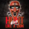 Hunt Like a Lion (feat. Lioness) - Single album lyrics, reviews, download