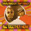 All Together Now - Single album lyrics, reviews, download