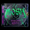 MOSH (Stoned LeveL Remix) - Single album lyrics, reviews, download