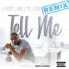 Tell Me (Remix) [feat. Ty Dolla $ign, Tory Lanez & Trey Songz] - Single album lyrics, reviews, download