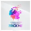 Trick Me - Single album lyrics, reviews, download