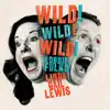 Wild! Wild! Wild! album lyrics, reviews, download