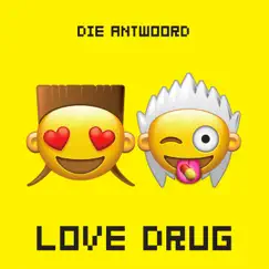 Love Drug - Single by Die Antwoord album reviews, ratings, credits