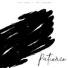 Patience - Single album lyrics, reviews, download