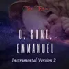 O, Come, Emmanuel (Instrumental Version 2) song lyrics