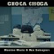 Choca Choca (with Max Salsapura) artwork