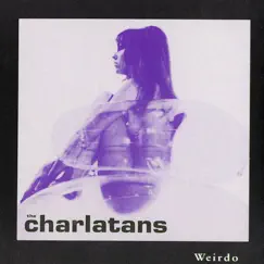 Weirdo - EP by The Charlatans album reviews, ratings, credits