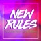 New Rules (feat. Ali Spagnola) - Tom Goss lyrics