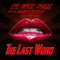 The Last Word (feat. Santo August & Jormaniak) - Lil Nate Dogg lyrics