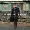 Travelling Century - Single, 2021
