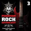 Peruvian Rock Anthology: Original Masterpieces, Vol. 3 (1993 - 2001)