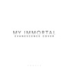 My Immortal - Single