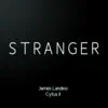 Stranger (From Cytus II) song lyrics