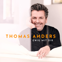 Thomas Anders - Ewig mit Dir artwork