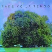 Yo La Tengo - I'll Be Around
