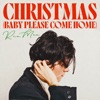 Christmas (Baby Please Come Home) - Single