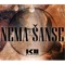 Nema Šanse cover