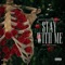 Stay With Me - Danny Phantom Gho$t lyrics