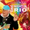 One Night in Rio - EP album lyrics, reviews, download